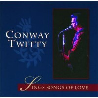 Purchase Conway Twitty - Sings Songs Of Love