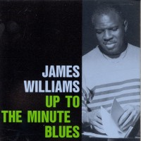 Purchase James Williams - Up To The Minute Blues