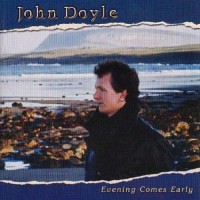 Purchase John Doyle - Evening Comes Early