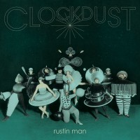 Purchase Rustin Man - Clockdust