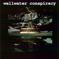 Purchase Wellwater Conspiracy - Brotherhood Of Electric. Operational Directives