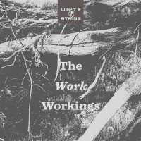 Purchase White Stains - The Work Workings Vol. 1 & 2