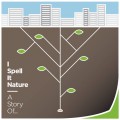 Buy I Spell It Nature - A Story Of... Mp3 Download