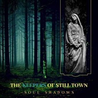 Purchase The Keepers Of Still Town - Soul Shadows (EP)