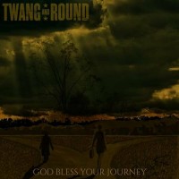 Purchase Twang And Round - God Bless Your Journey