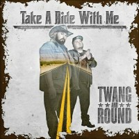 Purchase Twang And Round - Take A Ride With Me