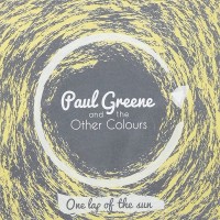 Purchase Paul Greene - One Lap Of The Sun (With The Other Colours)