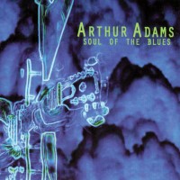 Purchase Arthur Adams - Soul Of The Blues