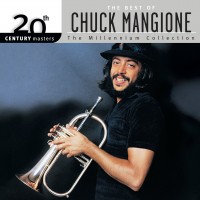 Purchase Chuck Mangione - 20th Century Masters: The Best Of Chuck Mangione