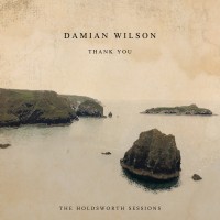 Purchase Damian Wilson - Thank You - The Holdsworth Sessions (EP)