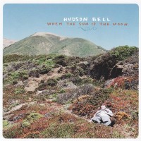 Purchase Hudson Bell - When The Sun Is The Moon