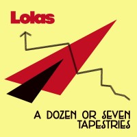 Purchase Lolas - A Dozen Or Seven Tapestries