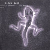Purchase Black Lung - The Psychocivilised Society