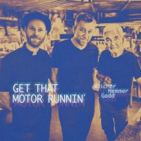 Purchase Blicher Hemmer Gadd - Get That Motor Runnin'