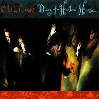 Purchase China Crisis - Diary Of A Hollow Horse (Expanded Edition) CD1