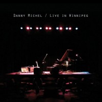 Purchase Danny Michel - Live In Winnipeg