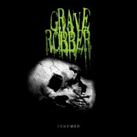 Purchase Grave Robber - Exhumed