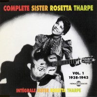 Purchase Sister Rosetta Tharpe - Complete Sister Rosetta Tharpe, Vol. 7 (1960-1961) CD1