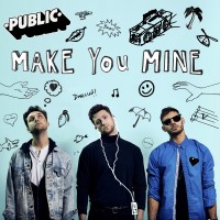 Purchase Public - Make You Mine (CDS)