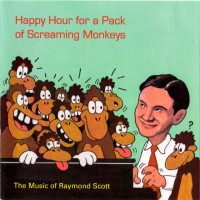 Purchase Steve Bagsby - Happy Hour For A Pack Of Screaming Monkeys (With Raymond Scott)