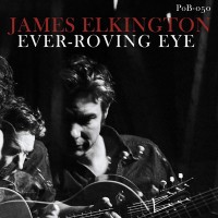 Purchase James Elkington - Ever-Roving Eye