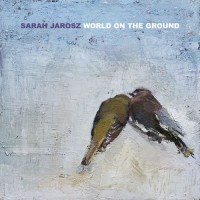 Purchase Sarah Jarosz - World On The Ground