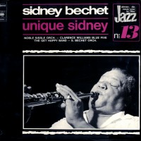 Purchase Sidney Bechet - Unique Sidney (Vinyl)