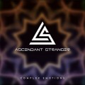 Buy Ascendant Stranger - Complex Emotions (CDS) Mp3 Download