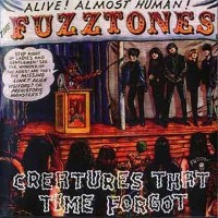 Purchase The Fuzztones - Creatures That Time Forgot