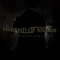 Purchase The End Of An Age - Shattered Reality (CDS)