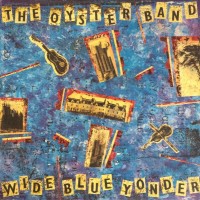 Purchase The Oyster Band - Wide Blue Yonder