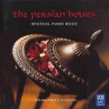 Buy Tamara Anna Cislowska - The Persian Hours: Mystical Piano Music Mp3 Download