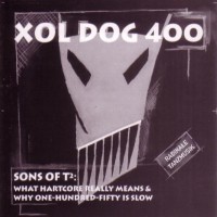 Purchase Xol Dog 400 - Sons Of T2