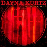 Purchase Dayna Kurtz - Secret Canon Vol. 2