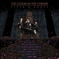 Purchase The Gloom In The Corner - Flesh & Bones (EP)