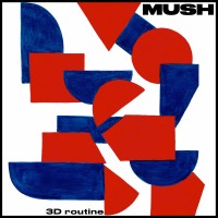 Purchase Mush - 3D Routine