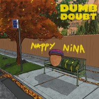 Purchase Nappy Nina - Dumb Doubt