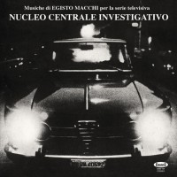 Purchase Egisto Macchi - Nucleo Centrale Investigativo (Vinyl)