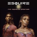 Buy Esquire - No Spare Planet Mp3 Download