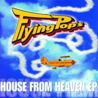 Purchase Flying Pop's - House From Heaven (EP)