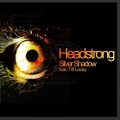 Buy Headstrong - Silver Shadow (MCD) Mp3 Download