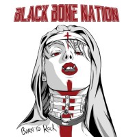 Purchase Black Bone Nation - Born To Rock