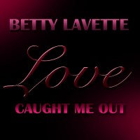 Purchase Bettye Lavette - Love Caught Me Out