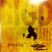 Purchase Big D And The Kids Table - Good Luck