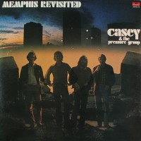 Purchase Casey And The Pressure Group - Memphis Revisited (Vinyl)