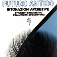 Purchase Futuro Antico - Intonazioni Archetipe