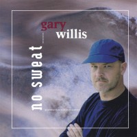 Purchase Gary Willis - No Sweat