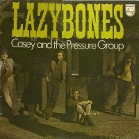 Purchase Casey And The Pressure Group - Lazybones (Vinyl)