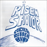 Purchase Concrete Rubber Band - Risen Savior (Vinyl)