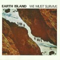 Buy Earth Island - We Must Survive (Vinyl) Mp3 Download
